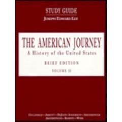 The American Journey: A History of the United States/Brief Edition (American Journey Brief)