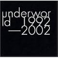 underworld 1992-2002 (Japan Only Special Edition)