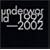 underworld 1992-2002 (Japan Only Special Edition)