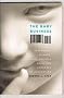 The Baby Business: How Money, Science, and Politics Drive the Commerce of Conception