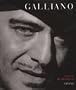 Galliano. Romantisch, Realistisch, Revolutionaer