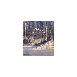 【クリックで詳細表示】Wall： Andy Goldsworthy [ハードカバー]