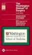 The Washington Manual of Surgery: Department of Surgery, Washington University School of Medicine, St. Louis, MO (Lippincott Manual Series (Formerly known as the Spiral Manual Series))