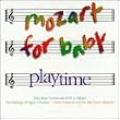 Mozart for Baby: Play Time