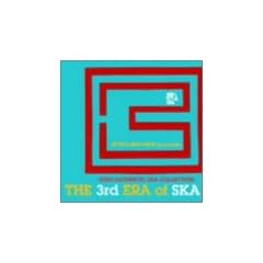 JUSTA RECORD presents THE 3rd ERA of SKA~EURO AUTHENTIC SKA COLLECTION~(CCCD)