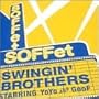 Swingin�fBrothers(�ʏ��)