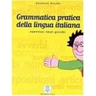 Grammatica practica della italiana. Esercizi - test - giochi (Lernmaterialien)