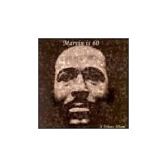 Marvin Is 60: Marvin Gaye Tribute Album