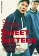 SWEET SIXTEEN [DVD]