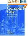 The Compact City: A Sustainable Urban Form?