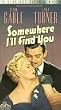 Somewhere I'll Find You [VHS] [Import]