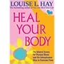 Heal Your Body: The Mental Causes for Physical Illness and the Metaphysical Way to Overcome Them/102A