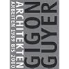 Gigon / Guyer. Architekten Arbeiten 1989 bis 2000