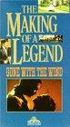  Gone With the Wind: Making Legend