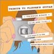 TRIBUTE TO FLIPPER�fS GUITAR~FRIENDS AGAIN~�t���b�p�[�Y �M�^�[ �g���r���[�g