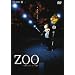 ZOO [DVD]