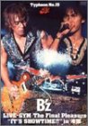 [DVD]B’z Typhoon No.15 B'z LIVE-GYM The Final Pleasure 