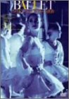BALLET �A�����J���E�o���G�E�V�A�^�[�̐��E [DVD]