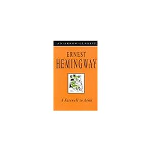 【クリックで詳細表示】A Farewell To Arms： Ernest Hemingway： 洋書