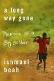 [Book] A Long Way Gone: Memoirs of a Boy Soldier