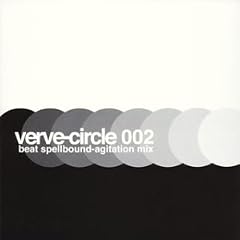 verve-circle 002 beat spellbound-agitation mix