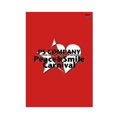 PS COMPANY 10���N�L�O���� Peace&Smile Carnival 2009�N1��3�� ���{������(��������) [DVD]