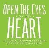 [Music] Open the Eyes of My Heart