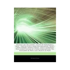 Articles on Niuean Law, Including: Treaty of Rarotonga, Niue " United States Maritime Boundary Treaty, Gaven Donne, Patrick Savage, Togia Sioneholo, N