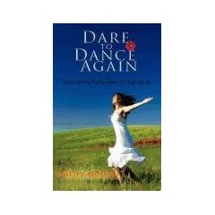 Dare to Dance Again: Steps from the Psalms When Life Trips You Up