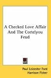 [Book] A Checked Love Affair and the Cortelyou Feud