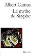 Le Mythe de Sisyphe (Collection Folio / Essais)