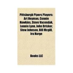 Pittsburgh Pipers Players: Art Heyman, Connie Hawkins, Steve Vacendak, Lonnie Lynn, John Brisker, Stew Johnson, Bill McGill, IRA Harge