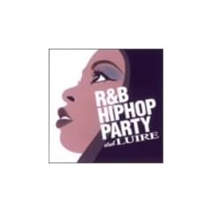 R&B/�q�b�v�z�b�v�E�p�[�e�B�[~�N���u�E���C�[��~ (CCCD)