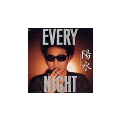 EVERY NIGHT