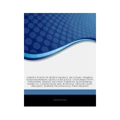 Articles on Garden Plants of North America, Including: Bamboo, Sequoiadendron, Quercus Kelloggii, California Poppy, Sunflower, Dahlia, Asclepias Tuber