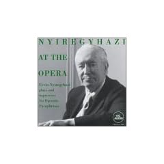 Ervin Nyiregyhazi at the Opera