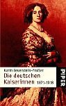 [B&uuml;cher] Die Deutschen Kaiserinnen 1871-1918