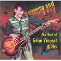The Screaming End: The Best Of Gene Vincent