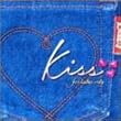 kiss~for ladies only
