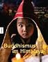 Buddhismus im Himalaya