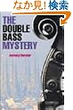 The Double Bass Mystery Level 2 (Cambridge English Readers)