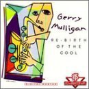 ��Re-Birth of the Cool [Import] [from UK]  Gerry Mulligan  