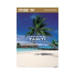 virtual trip TAHITI HD SPECIAL EDITION (HD-DVD) [HD DVD]
