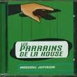 Les Parrains De La House