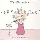 【クリックで詳細表示】最新！ TV-クラシック CM篇 Vol.2
