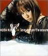 love across the ocean(CCCD)