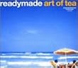 READYMADE ART OF TEA