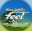 �t�B�[���E�x�X�g~the most relaxing~feel best