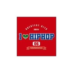 I LOVE HIPHOP VOL.6-GREATEST HITS 03-04