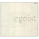 egoist:�G�S�C�X�g ���Ȓ��S��`��